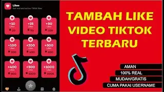 Cara Menambah Like Tik Tok Terbaru 2020 Gratis