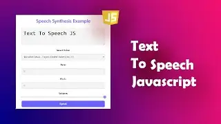 JavaScript Text to Speech Tutorial: Convert Text to Voice Easily