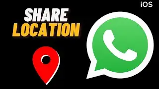 How to Send Location on WhatsApp iPhone