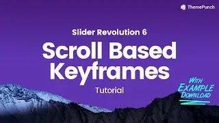 Slider Revolution 6.0 - Scroll Based Keyframes (Example Download in Description)