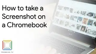 How to take a Screenshot on a Chromebook