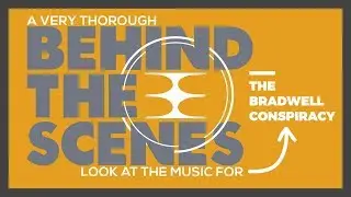 The Bradwell Conspiracy - Music by Austin Wintory