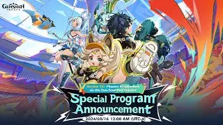 PROGRAMA ESPECIAL DE NATLAN + ANIVERSARIO GENSHIN IMPACT