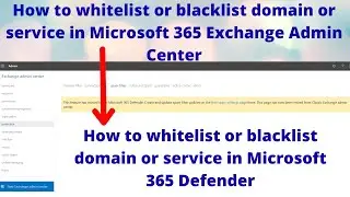 How to whitelist or blacklist domain or service in Microsoft 365 Exchange Admin Center