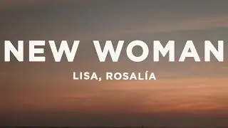 LISA - NEW WOMAN (Lyrics) ft. Rosalía