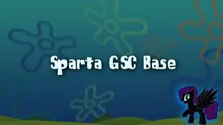 Sparta GSC Base (REUPLOAD)