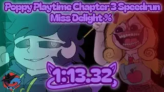 Miss Delight's Chase Speedrun (Current PB) | Poppy Playtime Chapter 3