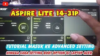 Cara Masuk Ke Advance Mode Di Bios Laptop Acer | Tutorial Masuk Bios Acer