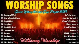 Goodness Of God 🍀 Special Hillsong Worship Songs Playlist 2024 🙏 Worship Songs Healing The Soul