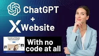 How To Use ChatGPT to Build a Website with No Code