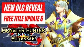 New DLC Gameplay Trailer Monster Hunter Rise Sunbreak Kamura Collection Kingdom Collection Update