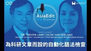 Automated grammar checks for research writing 為科研文章而設的自動化語法檢查 | AsiaEdit et al. Podcast
