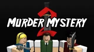 Murder Mystery 2 Roblox Добро Пажаловать В центр Убийств!