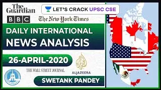 26-April-2020 | International News Analysis | UPSC CSE 2020/2021 & IAS 2020 | Swetank Pandey