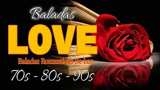 Las 100 Mejores Baladas Romanticas En Ingles De Los 80 90 Mix - Musica Romantica De Amor