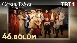 Gönül Dağı 46. Bölüm 