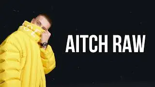 Aitch - Raw - Lyrics