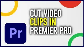 How To Cut Video Clips In Premier Pro