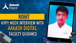 KVPY Mock Interview With Aakash Digital Faculty Guidance