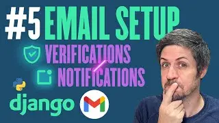 Email Verifications & Notifications - Deployment with Django - Part 5