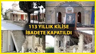 113 Yıllık Meryem Ana Ermeni Kilisesi, Hatay Depreminde Ağır Hasar Görünce İbadete Kapatıldı