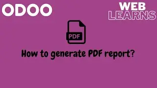 How to generate pdf report in Odoo | Qweb PDF Report | Print pdf report | Odoo Reports