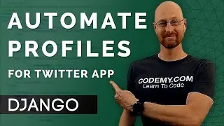 Automatically Create User Profiles - Django Wednesdays Twitter #3