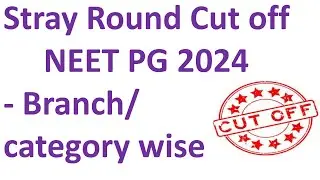 NEET PG 2024 stray round cut off,neet pg 2024 cut off clinical branch, neet pg 2025 expected cut off