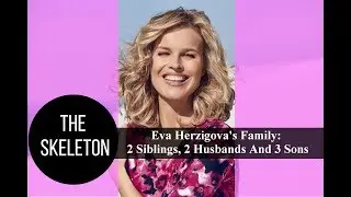 Eva Herzigova's Family: 2 Siblings, 2 Husbands And 3 Sons