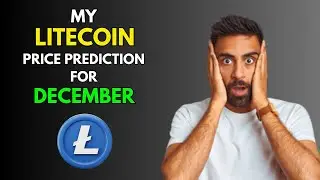 My LITECOIN LTC Price Prediction for DECEMBER