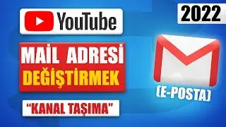 YOUTUBE MAİL ADRESİ DEĞİŞTİRME | Youtube E-posta Değiştirme | Youtube Marka Hesabı Taşıma [2022]