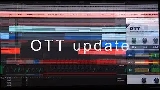 OTT 2022 GUI update (most used free vst to sound like a record)
