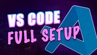 🛠 Visual Studio Code - Full Setup From Scratch