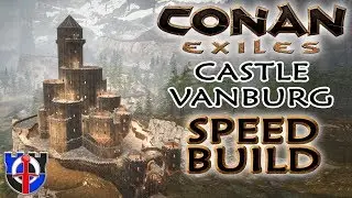 Conan Exiles Castle Vanburg SPEED BUILD
