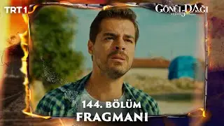 Gönül Dağı 144. Bölüm Fragmanı @trt1