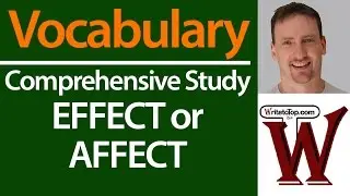 Affect vs. Effect - Comprehensive Vocabulary