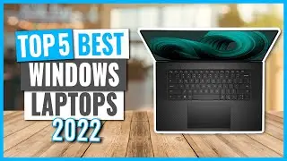 TOP 5: Best Windows Laptops in 2022 (on Amazon)