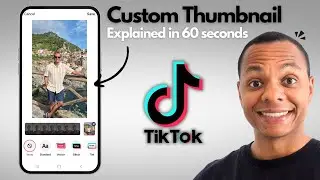 How to add a Custom Thumbnail to TikTok 2025