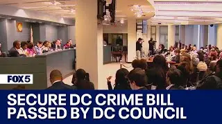 Secure DC Crime Bill passed by DC Council