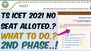 TS ICET 2021 SEAT NOT ALLOTED.?//what to do Next.?🤔//TS ICET 2021 2nd Phase Counselling..!