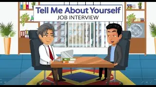 Tell Me About Yourself - Job Interview