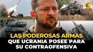 CONTRAOFENSIVA DE UCRANIA: 6 ARMAS con las que KIEV busca vencer a RUSIA