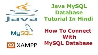 Java MySQL Database Tutorial - 2 - How To Connect With MySQL Database - Hindi