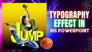 How To Make Typography Text Effext Using MS PowerPoint | Tips And Tricks