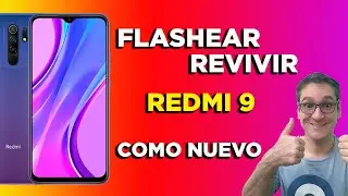 FLASHEAR REVIVIR REDMI 9