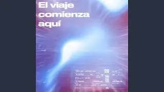 El Viaje Comienza Aquí