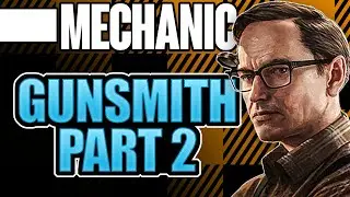 EFT Gunsmith Part 2 - Tarkov Mechanic Tasks - Escape From Tarkov 2022