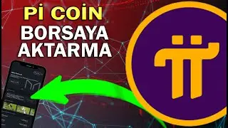 Pİ COİN BORSAYA AKTARMA -  #picoin #pinetwork Kripto Para BİTCOİN