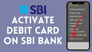 How to Activate Debit Card on SBI Bank (2024) | Enable Debit Card on SBI Bank