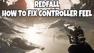 REDFALL - HOW TO FIX CONTROLLER FEEL